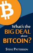What's the Big Deal about Bitcoin